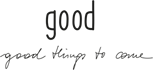 good things to come Logo